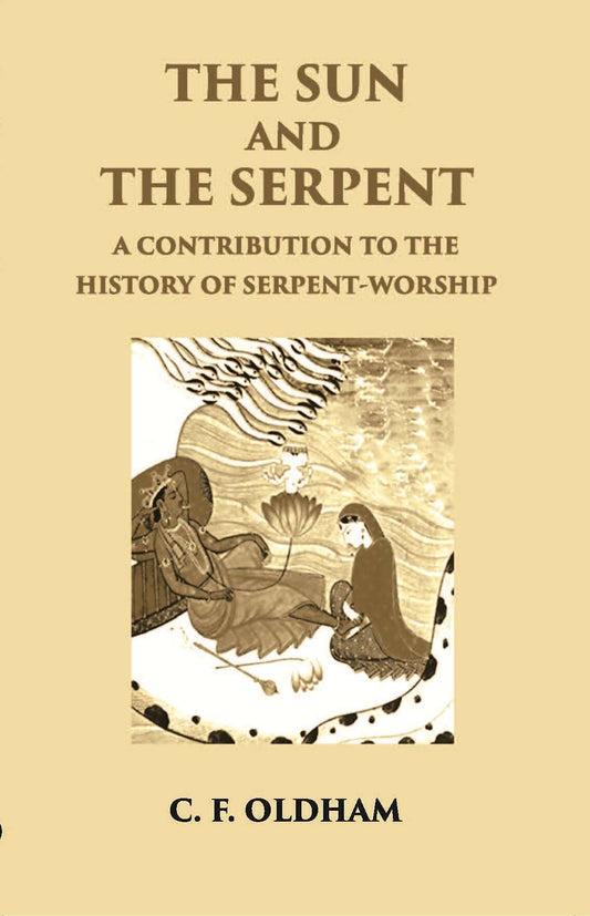 The Sun And The Serpent: A Contribution To The History Of Serpent-Worship - Gyan Books Grab2Buy Gyan Books Grab2Buy