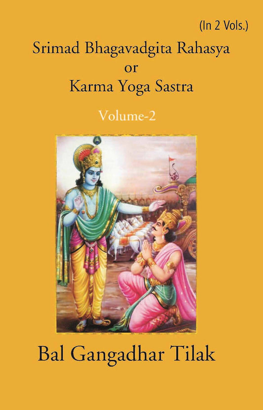 Srimad Bhagavadgita Rahasya Or Karma=Yoga=Sastra Vol. 2nd - Gyan Books