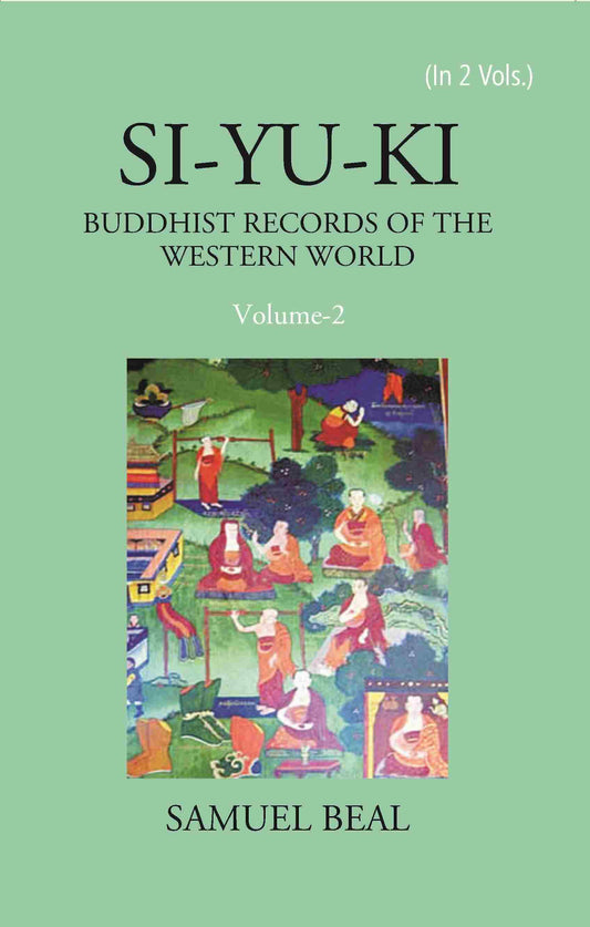 Si-Yu-Ki Buddhist Records Of The Western World Vol. 2nd - Gyan Books