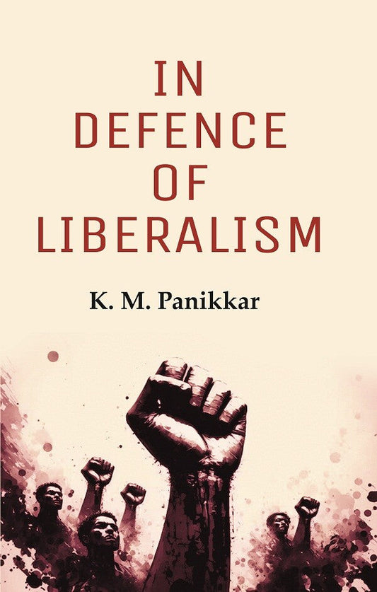 In Defence of Liberalism - Gyan Books