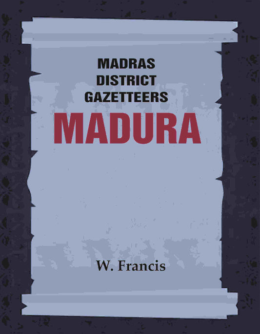 Madras District Gazetteers: Madura 11th - Gyan Books