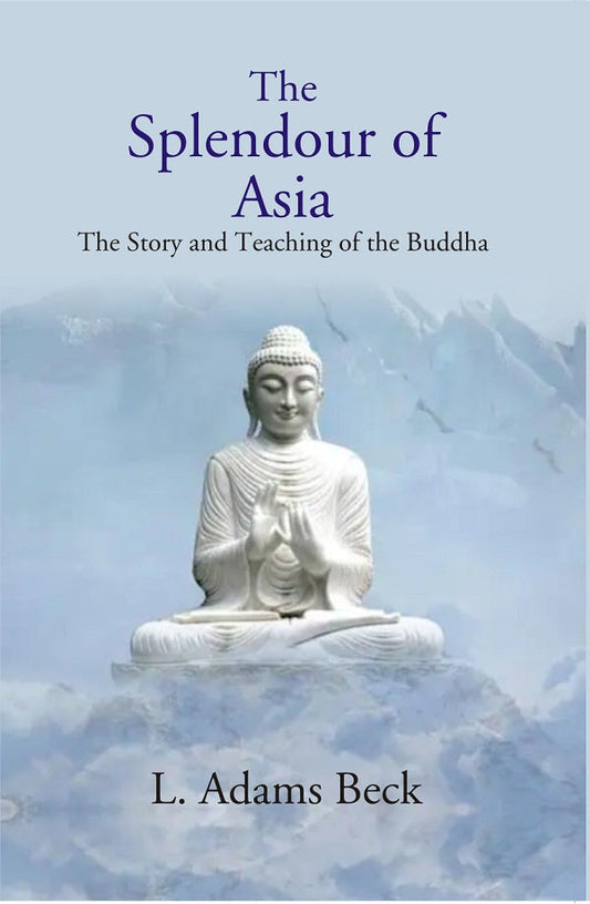 The Splendour of Asia - Gyan Books Grab2Buy Gyan Books Grab2Buy
