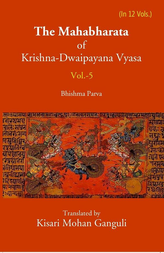 The Mahabharata Of Krishna-Dwaipayana Vyasa (Bhishma Parva) 5th - Gyan Books