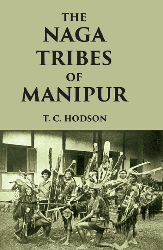 THE NÀGA TRIBES OF MANIPUR - Gyan Books Grab2Buy Gyan Books Grab2Buy