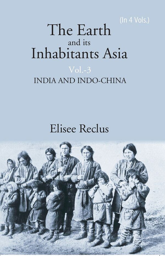 The Earth and its Inhabitants Asia: INDIA AND INDO-CHINA 3rd - Gyan Books Grab2Buy Gyan Books Grab2Buy