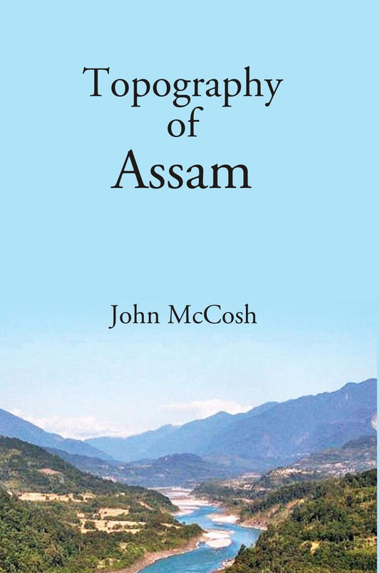 Topography of Assam - Gyan Books Grab2Buy Gyan Books Grab2Buy