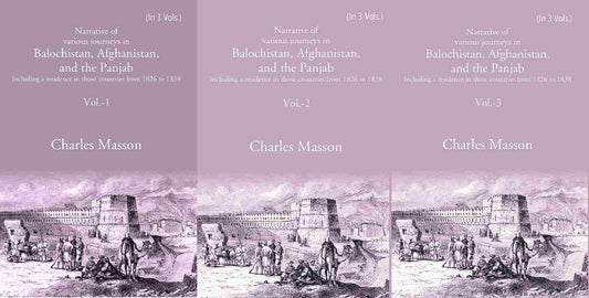 Narrative Of Various Journeys In Balochistan, Afghanistan, And The Panjab: Including 1826 1838 3 Vols. Set - Gyan Books