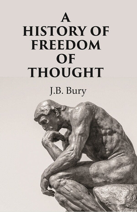 A History of Freedom of Thought - Gyan Books