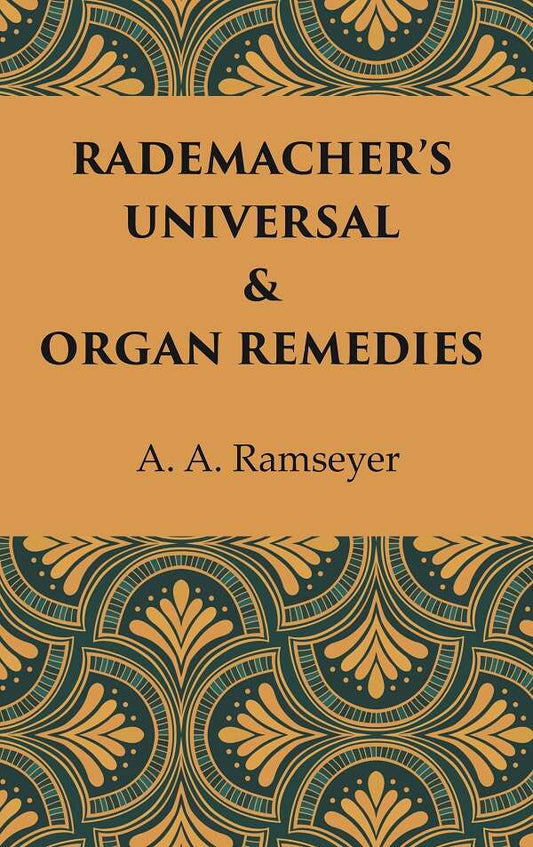 Rademacher’s Universal & Organ Remedies - Gyan Books