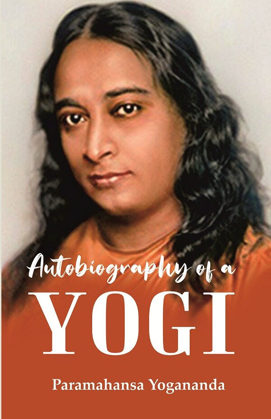 Autobiography of a Yogi - Gyan Books
