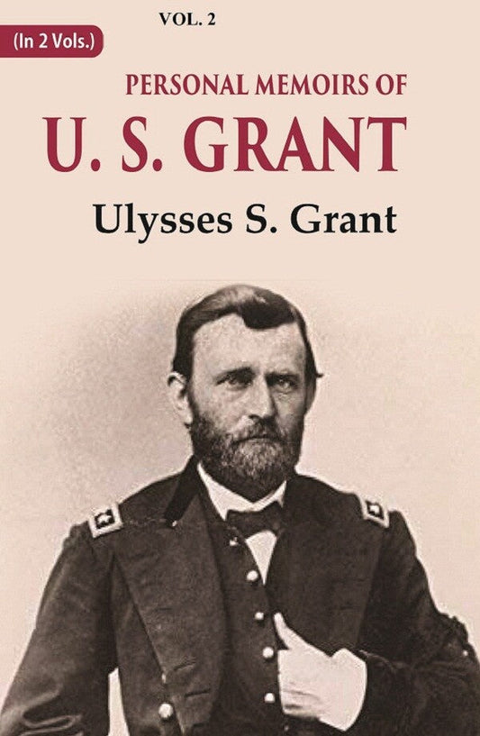 Personal Memoirs of U. S. Grant 2nd - Gyan Books