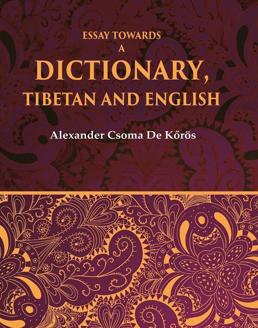 Essay Towards a Dictionary, Tibetan and English - Gyan Books