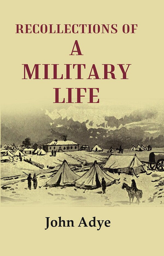 Recollections of a Military Life - Gyan Books