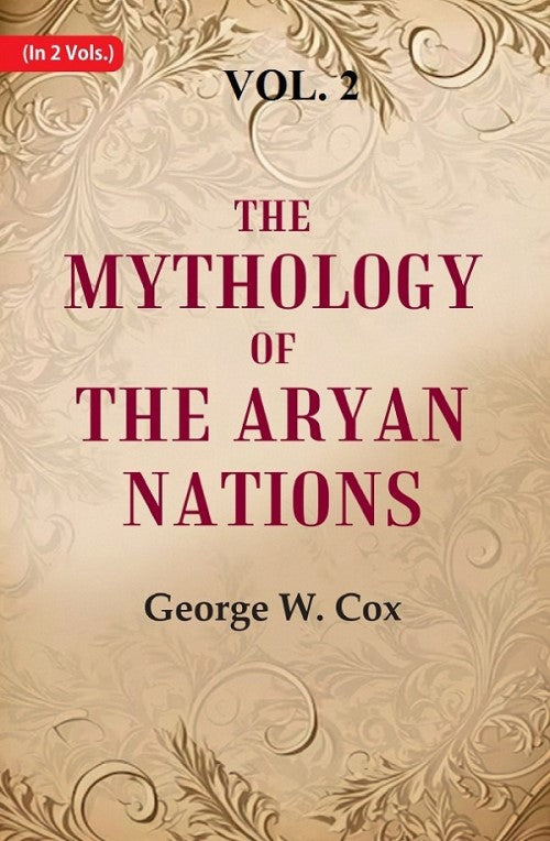 The Mythology of the Aryan Nations 2nd - Gyan Books
