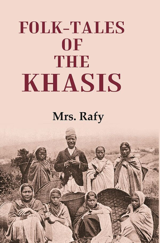 Folk-Tales of the Khasis - Gyan Books