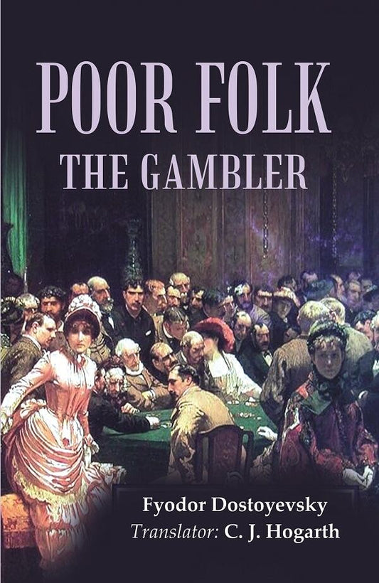 Poor Folk the Gambler - Gyan Books