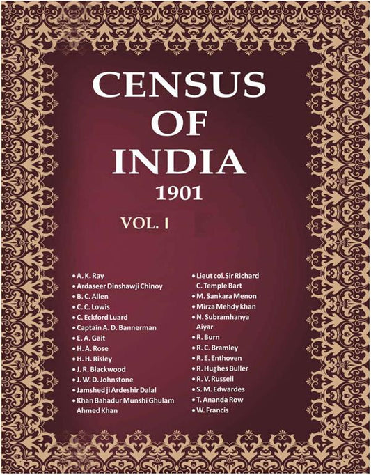 Census of India 1901: India - Administrative volume with appendices Book 3 Vol. I, Pt. 3 - Gyan Books