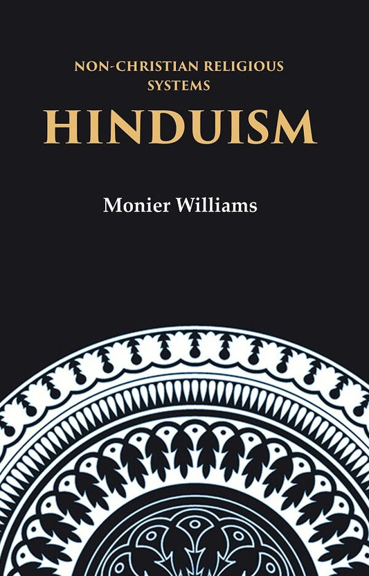 Non-Christian Religious Systems: Hinduism - Gyan Books