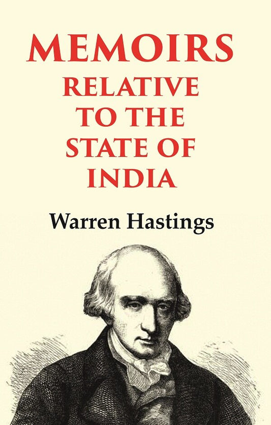 Memoirs Relative to the State of India - Gyan Books