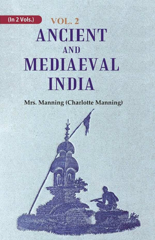 Ancient and Mediaeval India 2nd - Gyan Books