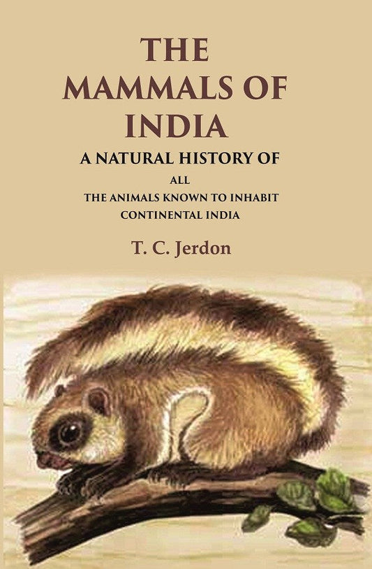 The Mammals of India A Natural History of all the Animals Known to Inhabit Continental India - Gyan Books