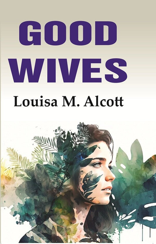 Good Wives - Gyan Books