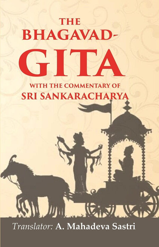 The Bhagavad-Gita With the commentary of Sri Sankaracharya - Gyan Books