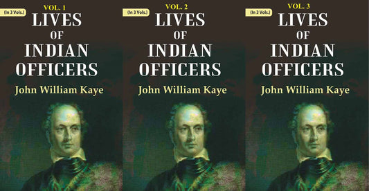 Lives of Indian Officers 3 Vols. Set - Gyan Books