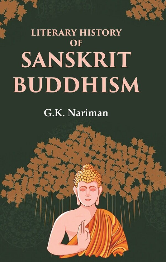 Literary History of Sanskrit Buddhism - Gyan Books
