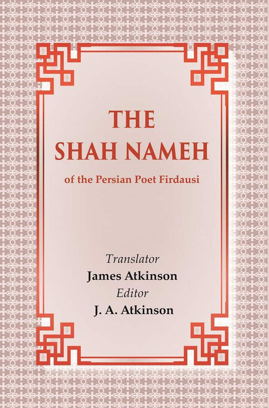 The Shah Nameh: of the Persian Poet Firdausi - Gyan Books Grab2Buy Gyan Books Grab2Buy