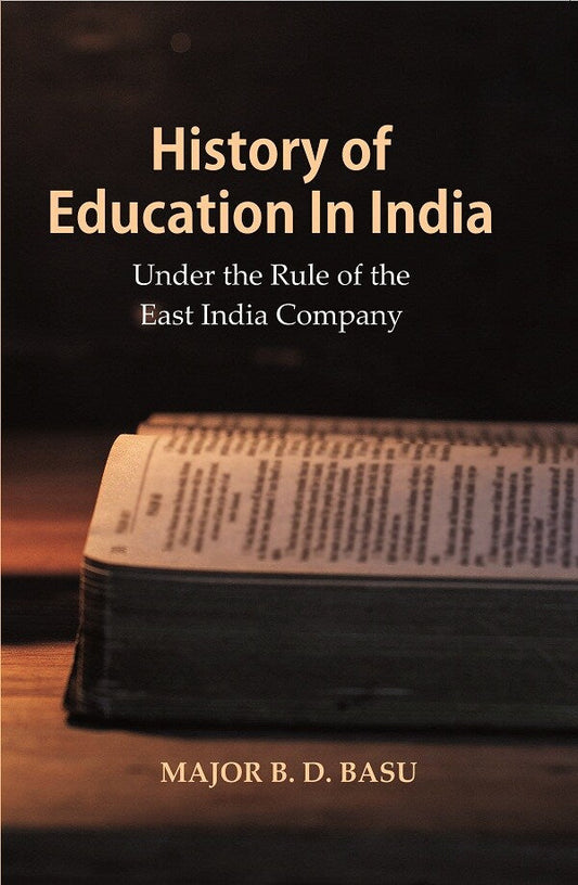 History of Education In India : Under the Rule of the East India Company - Gyan Books