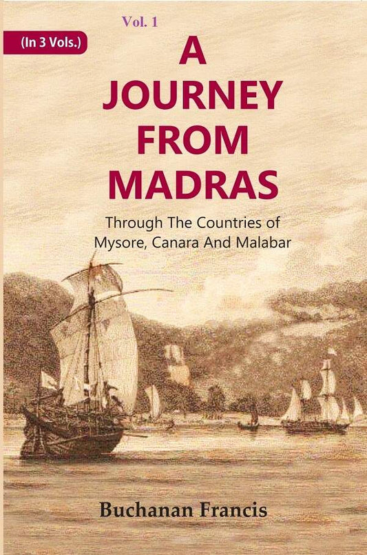 A Journey From Madras : Through The Countries of Mysore, Canara And Malabar 1st - Gyan Books
