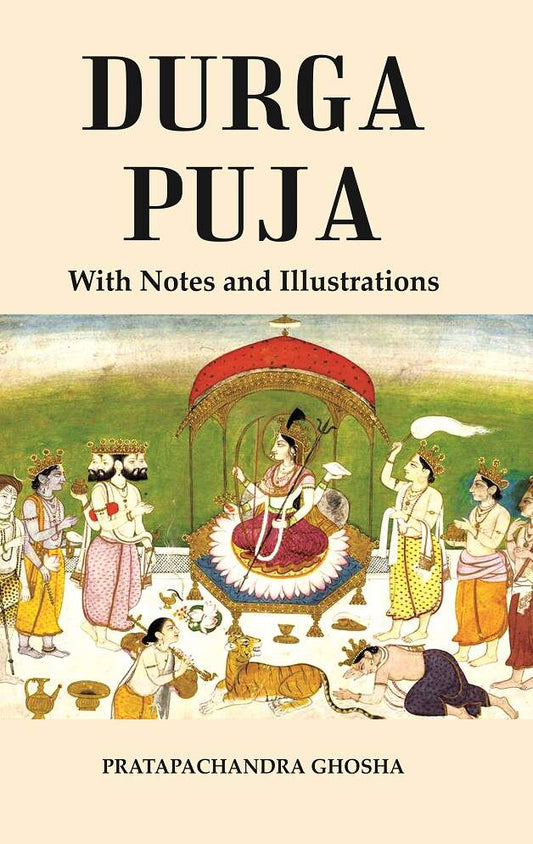 Durga Puja : With Notes and Illustrations - Gyan Books