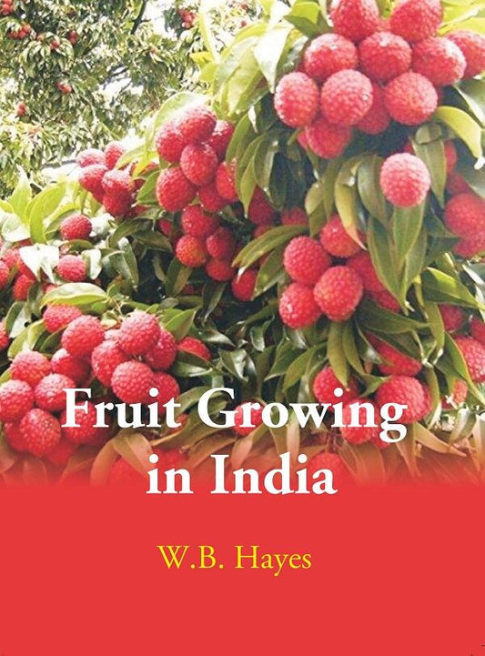 Fruit Growing in India - Gyan Books