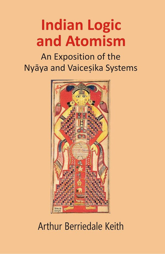 Indian Logic and Atomism: An Exposition of the Nyāya and Vaiceṣika Systems - Gyan Books