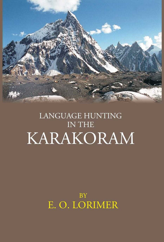 LANGUAGE HUNTING IN THE KARAKORAM - Gyan Books