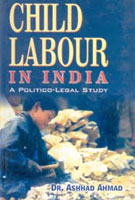 Child Labour in India: a Political Legal Study - Gyan Books