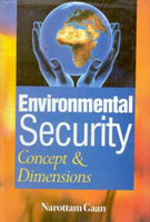 Environmental Security: Concept and Dimensons - Gyan Books