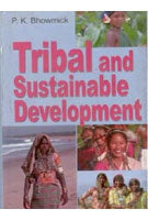 Tribal and Sustainable Development - Gyan Books