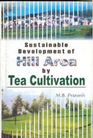 Sustainable Development of Hill Area Tea Cultivation - Gyan Books