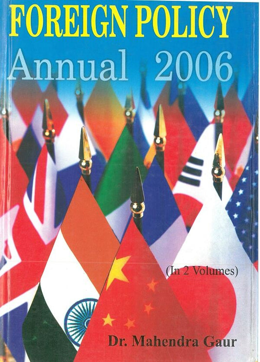 Forign Policy Annual 2006 (1 July 2005 to 31 December 2005) Vol. 2nd - Gyan Books