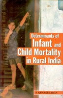Determinants of Infant and Child Mortality in Rural India - Gyan Books
