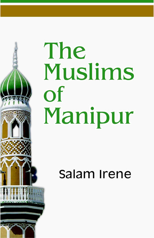 The Muslims of Manipur - Gyan Books
