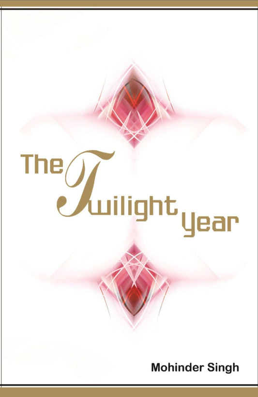 The Twilight Years - Gyan Books