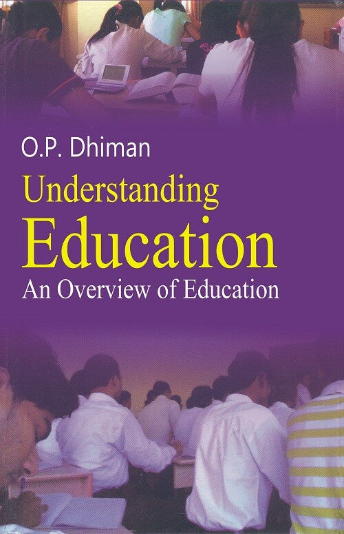 Understanding Education: an Overview - Gyan Books
