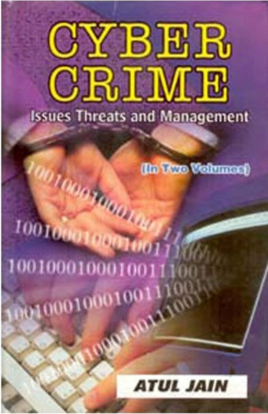 Cyber Crime: Issues, Threats and Management Vol. 2nd - Gyan Books