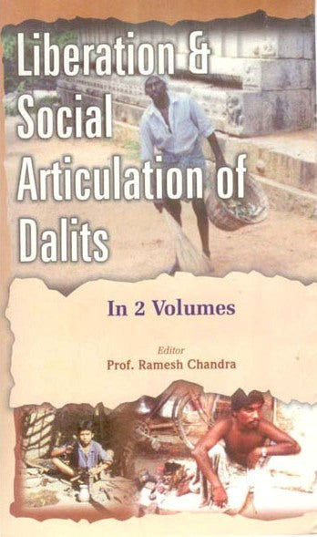 Liberation and Social Articulation of Dalits (Issues of Dalit and Backward Liberation) Vol. 2nd - Gyan Books