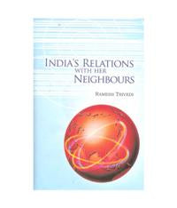 India's Relations With Her Neighbours - Gyan Books