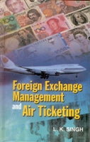 Foreign Exchange Management and Air Ticketing - Gyan Books