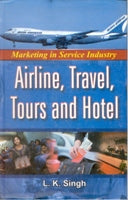 Marketing in Service Industry, Airline, Travel, Tours and Hotel - Gyan Books